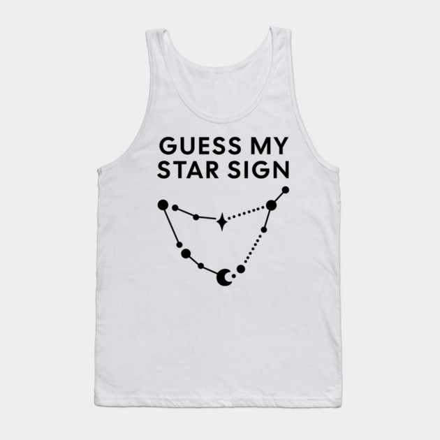 Guess My Star Sign – Capricorn Zodiac, Astrology Constellation - Black Print Tank Top by Designed By Marty