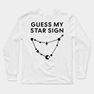 Guess My Star Sign – Capricorn Zodiac, Astrology Constellation - Black Print Long Sleeve T-Shirt