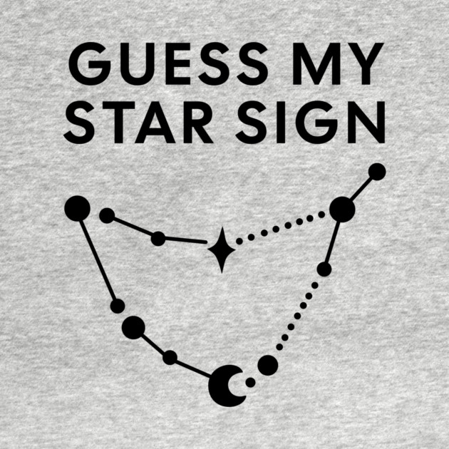 Guess My Star Sign – Capricorn Zodiac, Astrology Constellation - Black Print by Designed By Marty