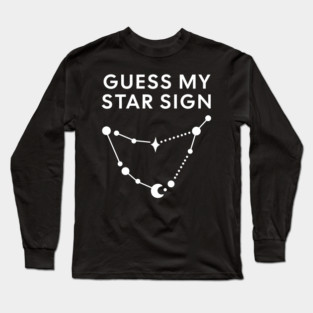 Guess My Star Sign – Capricorn Zodiac, Astrology Constellation - White Print Long Sleeve T-Shirt