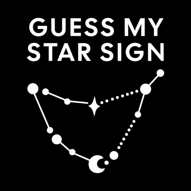 Guess My Star Sign – Capricorn Zodiac, Astrology Constellation - White Print by Designed By Marty
