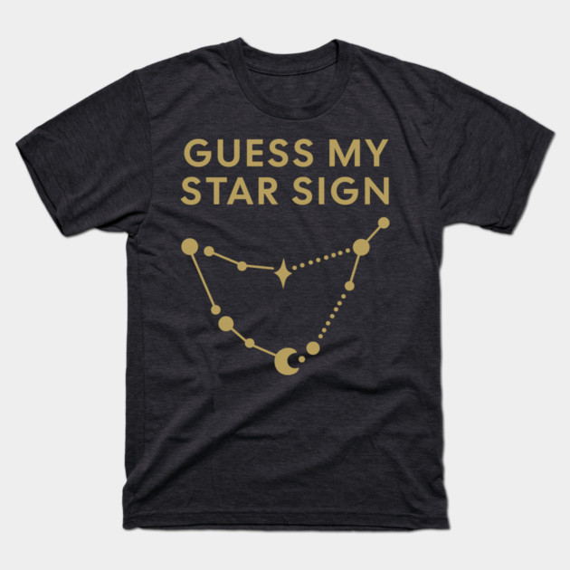 Guess My Star Sign – Capricorn Zodiac, Astrology Constellation - Antique Gold Print T-Shirt by Designed By Marty