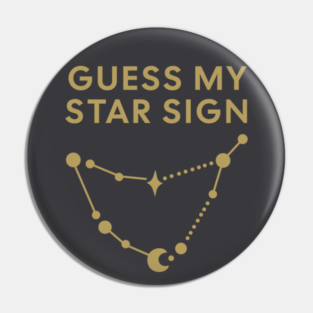 Guess My Star Sign – Capricorn Zodiac, Astrology Constellation - Antique Gold Print Pin by Designed By Marty