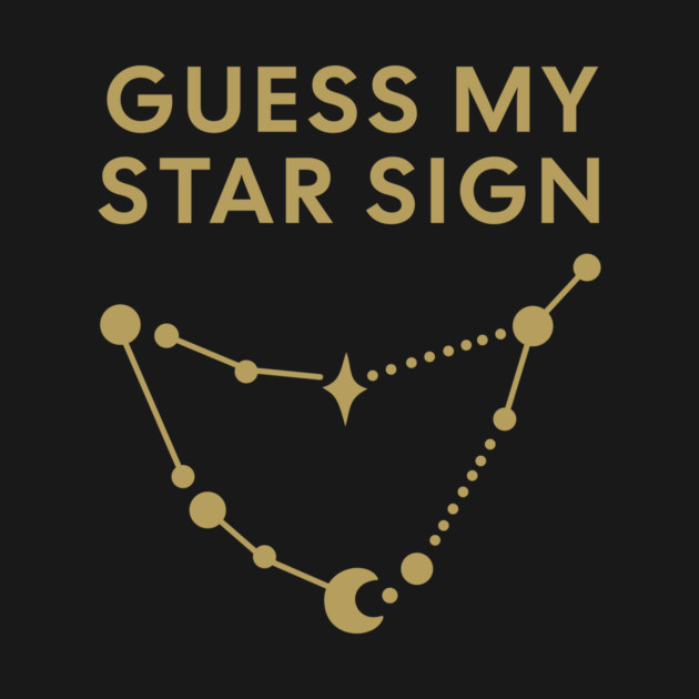 Guess My Star Sign – Capricorn Zodiac, Astrology Constellation - Antique Gold Print by Designed By Marty