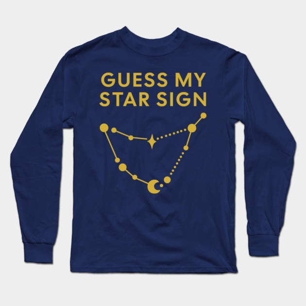 Guess My Star Sign – Capricorn Zodiac, Astrology Constellation - Classic Gold Print Long Sleeve T-Shirt by Designed By Marty