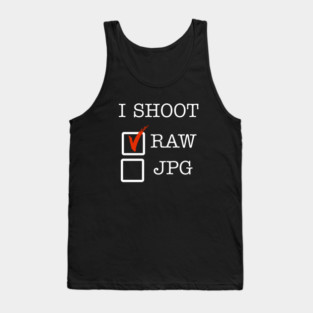 I Shoot RAW Tank Top