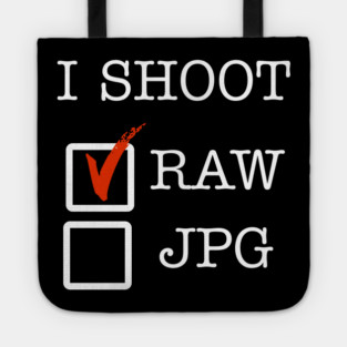 I Shoot RAW Tote