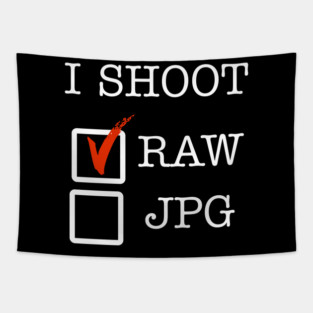 I Shoot RAW Tapestry