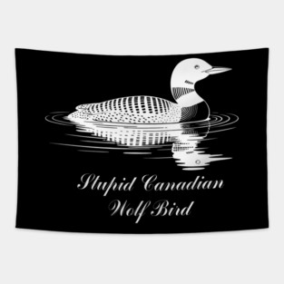 Stupid Canadian Wolf Bird , Funny Loon Bird -Heated Rivalry Hockey Romance Tapestry