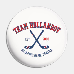 Team Hollanov Est 2008 Saskatchewan Canada Pin