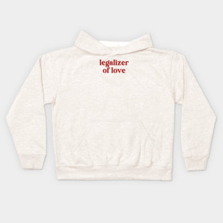 Legalizer Of Love - Wedding Officiant Kids Hoodie