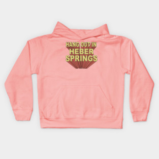 Hang Out in Heber Springs Kids Hoodie
