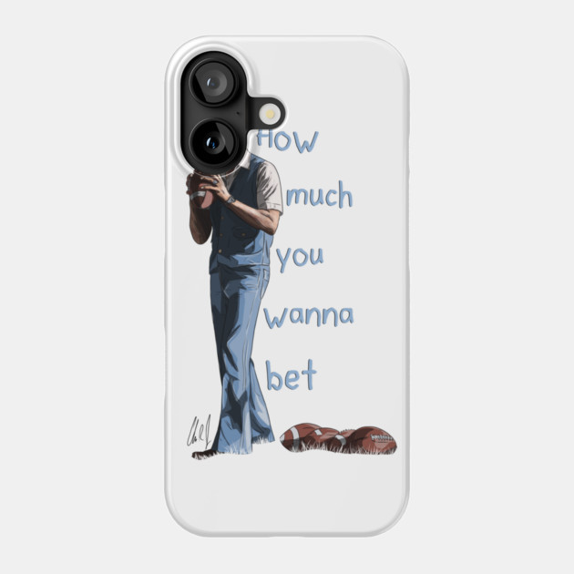Napoleon Dynamite: How Much You Wanna Bet Phone Case by 51Deesigns