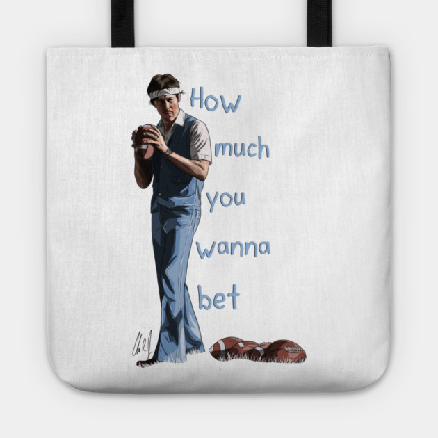 Napoleon Dynamite: How Much You Wanna Bet Tote by 51Deesigns