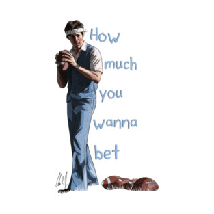 Napoleon Dynamite: How Much You Wanna Bet T-Shirt