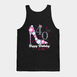 Happy Birthday To Me  40th Birthday T-Shirt Tank Top