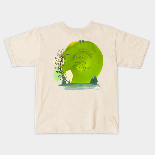 Take a deep breath. Start fresh. Try again. tee and gift items Kids T-Shirt by C.Code