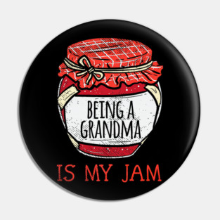 Fun Cute Grandmother Humor Funny Being A Grandma Pin