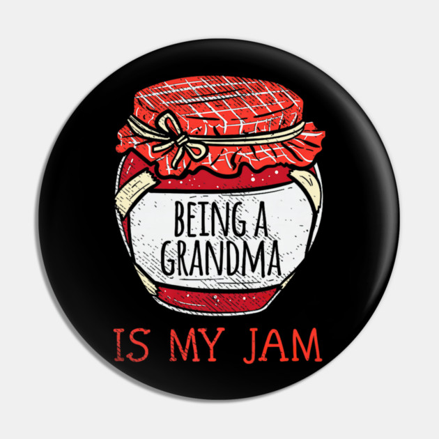 Fun Cute Grandmother Humor Funny Being A Grandma Pin by yangho