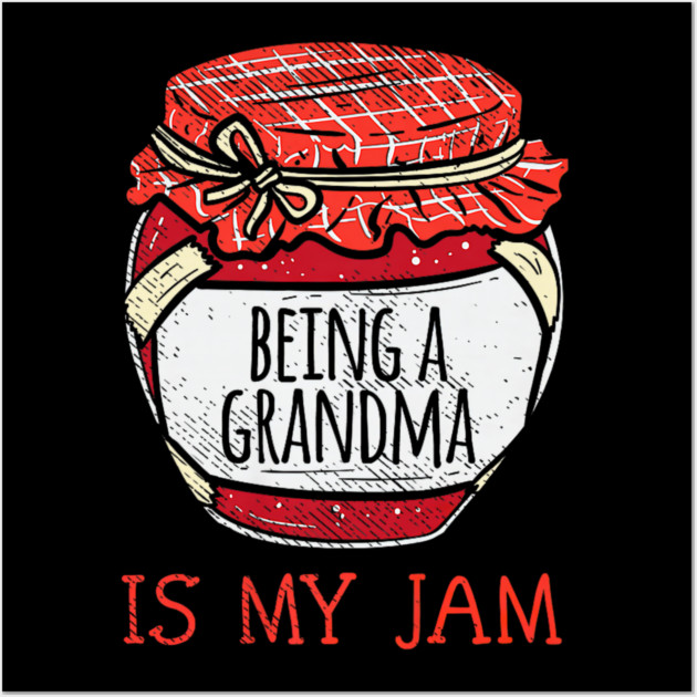 Fun Cute Grandmother Humor Funny Being A Grandma Wall Art by yangho