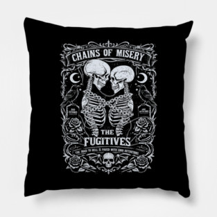 CHAINS OF MISERY Pillow