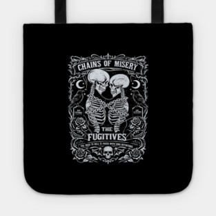 CHAINS OF MISERY Tote