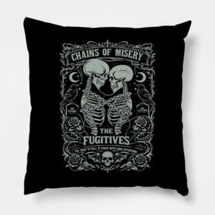 CHAINS OF MISERY Pillow