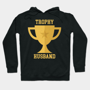 Trophy Husband (Vintage/Distressed) Hoodie