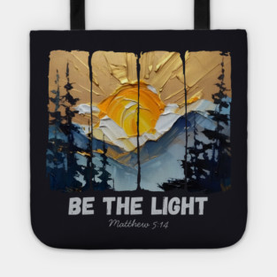Be The Light — Matthew 5:14 Tote