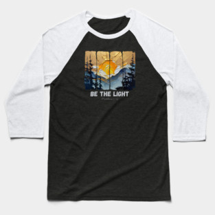 Be The Light — Matthew 5:14 Baseball T-Shirt
