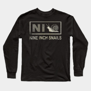 Nine Inch Snails, Funny Nine Inch Nails Long Sleeve T-Shirt