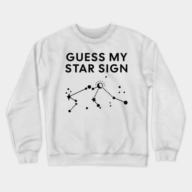 Guess My Star Sign – Aquarius Zodiac, Astrology Constellation - Black Print Crewneck Sweatshirt by Designed By Marty