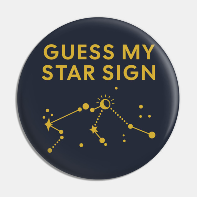 Guess My Star Sign – Aquarius Zodiac, Astrology Constellation - Classic Gold Print Pin by Designed By Marty