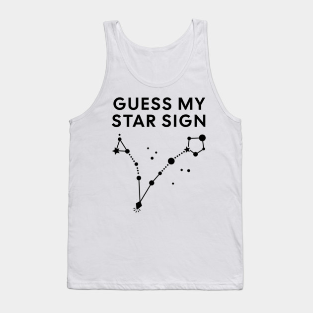 Guess My Star Sign – Pisces Zodiac, Astrology Constellation - Black Print Tank Top by Designed By Marty