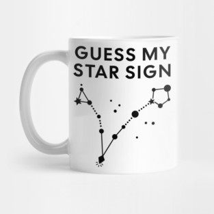 Guess My Star Sign – Pisces Zodiac, Astrology Constellation - Black Print Mug