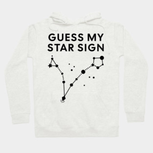 Guess My Star Sign – Pisces Zodiac, Astrology Constellation - Black Print Hoodie