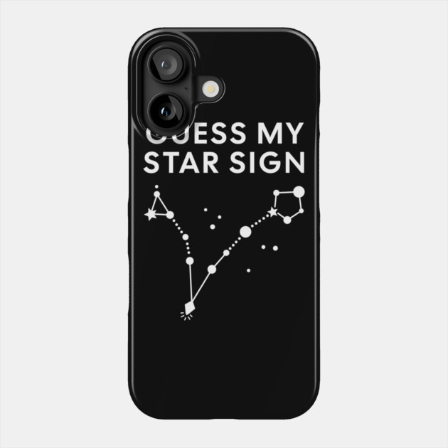Guess My Star Sign – Pisces Zodiac, Astrology Constellation - White Print Phone Case by Designed By Marty
