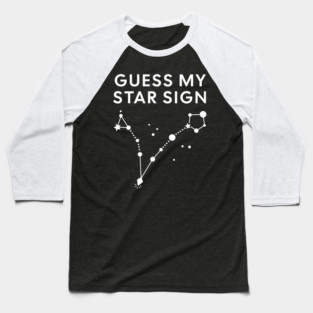 Guess My Star Sign – Pisces Zodiac, Astrology Constellation - White Print Baseball T-Shirt