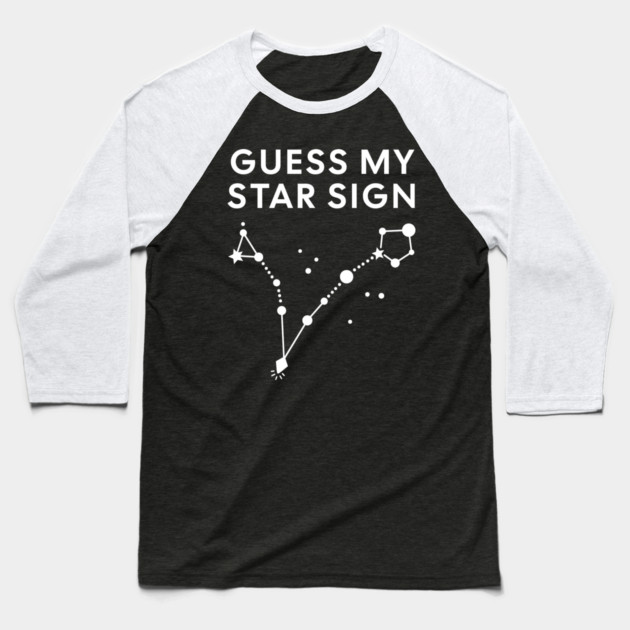 Guess My Star Sign – Pisces Zodiac, Astrology Constellation - White Print Baseball T-Shirt by Designed By Marty