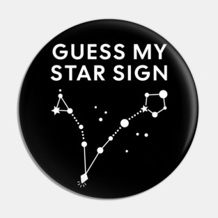 Guess My Star Sign – Pisces Zodiac, Astrology Constellation - White Print Pin