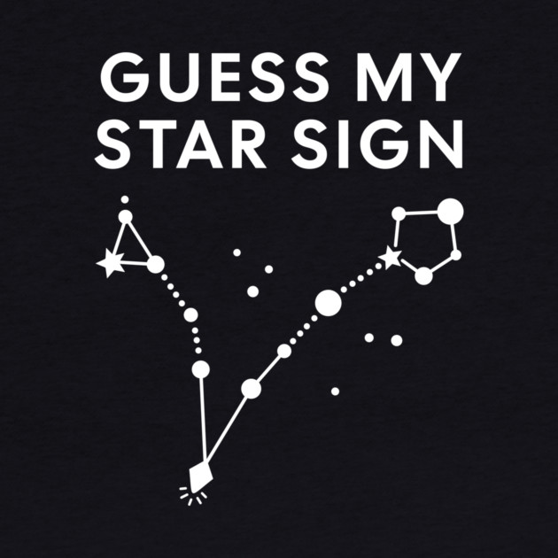 Guess My Star Sign – Pisces Zodiac, Astrology Constellation - White Print by Designed By Marty
