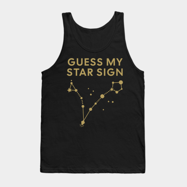 Guess My Star Sign – Pisces Zodiac, Astrology Constellation - Antique Gold Print Tank Top by Designed By Marty