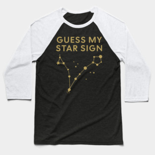 Guess My Star Sign – Pisces Zodiac, Astrology Constellation - Antique Gold Print Baseball T-Shirt
