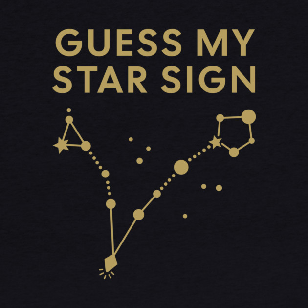 Guess My Star Sign – Pisces Zodiac, Astrology Constellation - Antique Gold Print by Designed By Marty