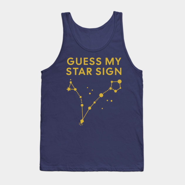 Guess My Star Sign – Pisces Zodiac, Astrology Constellation - Classic Gold Print Tank Top by Designed By Marty