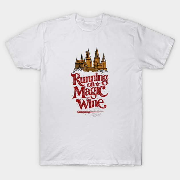 Running on Magic and Wine Wizard Wand and Castle T-Shirt by Joaddo