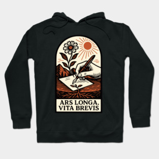 Ars Longa, Vita Brevis – Blooming Writer’s Latin Motto Hoodie