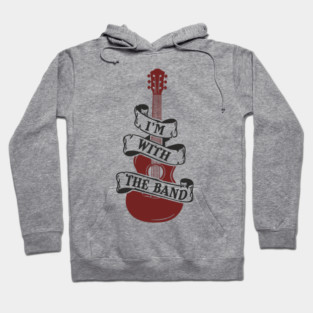 I'm With the Band Guitar Groupie Vibes Hoodie