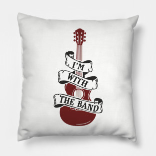 I'm With the Band Guitar Groupie Vibes Pillow