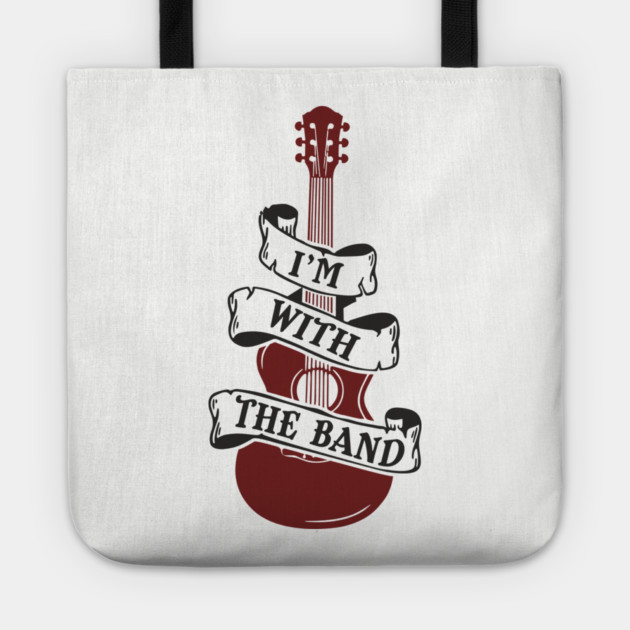 I'm With the Band Guitar Groupie Vibes Tote by Anticorporati
